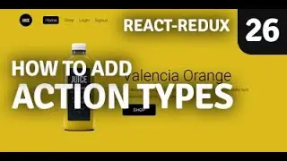 Action Types | Redux Shopping Cart | Part 26