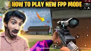 HOW TO PLAY FPP MODE IN FREE FIRE I FREE FIRE FPP MODE GAMEPLAY I  NO VPN NEEDED