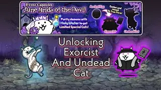 Obtaining Undead And Exorcist Cat | June Bride Of The Devil Event (Battle Cats)