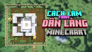 Cách Làm Máy Farm Dân Làng Minecraft