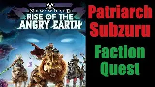 New World: Patriarch Subzuru Faction Quest - English Detailed Steps 2023