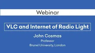 Webinar 28 - Session 1, VLC and Internet of Radio Light
