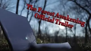 The Forest Awakening - Short Horror Film Trailer
