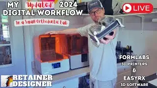 My "updated" 2024 Digital Workflow for my small orthodontic lab using Formlabs Form3  3D Printer