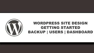 Website Design Tutorial Backup Install & More