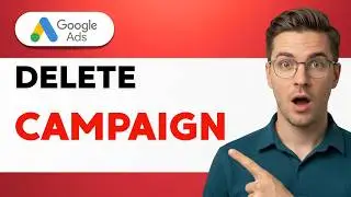 How to Delete Google Ads Campaign [2026 Full Guide]