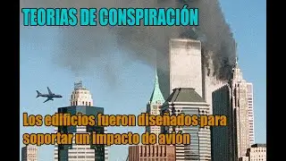 Las torres gemelas tenían que sobrevivir a un impacto?: La verdad sobre el diseño del WTC.