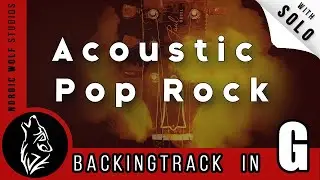 Acoustic Pop Rock Backing Track Jam [G Major]