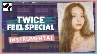 TWICE - 'Feel Special' Instrumental | Studio One Remake