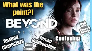 The Failed Message of Beyond Two Souls: A Deep Dive Look