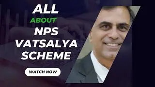 All About NPS Vatsalya Scheme !! | जानिए NPS  वात्सल्य स्कीम से जुड़े आपके प्रश्नों के जवाब !!