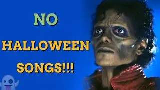 Why is there no Halloween Songs?