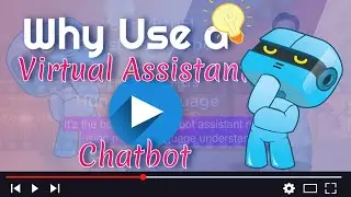 Why Use a Virtual Assistant Chatbot - Virtual Assistant Chatbot Service Near Las Vegas