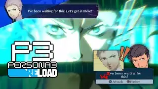 【Persona 3 Reload】The anticipated moment in time has arrived!