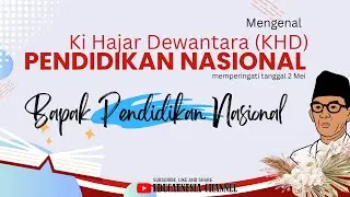 Getting to Know Ki Hadjar Dewantara | Father of Indonesian Education | Origins of the Commemoration
