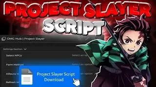 [UPDATE 1.5🎆🥶] PROJECT SLAYERS SCRIPT [ AUTO FARM - AUTO FARM BOSS - INSTA KILL - GODMODE - MORE ]