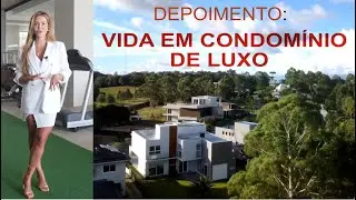 Vida em condomínio de luxo.