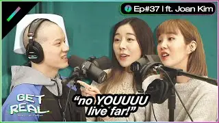 Joan Kim Thinks Peniel Lives TOO FAR! | Get Real Ep. #37 Highlight