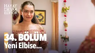 Hayat Devam Ediyor 34. Bölüm