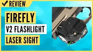 Firefly V2 Flashlight Laser Sight | Strobe Function Review