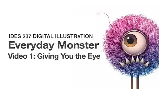Everyday Monster: Video 1 - Giving You The Eye