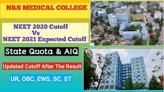 NRS Medical College  || NEET 2021 Expected cutoff category wise Post Result