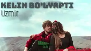 Uzmir - Kelin bo'lyapti Remix version