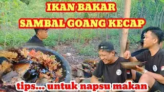 IKAN BAKAR SAMBAL GOANG KECAP