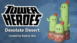 Desolate Desert [Tower Heroes]