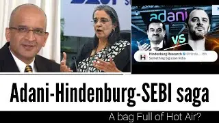 Adani Hindenburg Sebi Saga explained