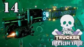Star Trucker - Hardcore - Don't Forget Your Contraband Kids - Episode 14