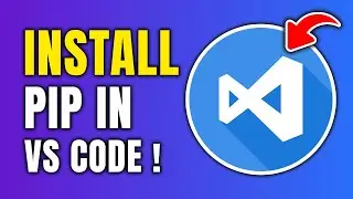 How To Install PIP In Visual Studio Code