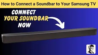 How to Connect a Soundbar to Your Samsung TV  Easy Setup Tutorial