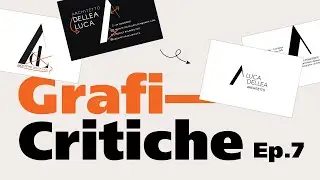 Biglietti da visita, curriculum e rebranding - Grafi-Critiche ep.7