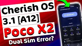 Poco X2 Cherish OS 3.1 [A12] Review | हिंदी | Poco X2 New Update