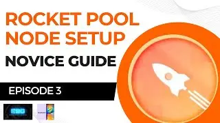 Rocketpool Node Setup: The Novice Guide Video 3