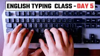 English Typing Class Day #5 | इंग्लिश टाइपिंग कैसे सीखें | English Typing Course in Hindi