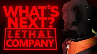 The Future of Lethal Company