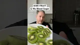 Fresh kiwi fruit and my blood sugar.  ￼