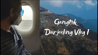 FLIGHT LATE BY 4+ HOURS 😖 | SIS, MOM'S FIRST EVER FLIGHT ✈️ | MY FIRST VLOG | GANGTOK & DARJEELING 🗻