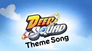 Deer Squad Theme Song (Intro)