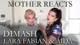 MOTHER REACTS to DIMASH KUDAIBERGEN, LARA FABIAN AND AIDA GARIFULLINA  |  Ti Amo Cosi  |   Sensation