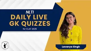 NLTI Daily GK Quiz II 08th September II CLAT 2025