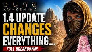 Dune Awakening JUST Changed Everything… (Dev Stream Breakdown 1.4)