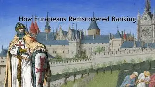 How Europeans Rediscovered Banking