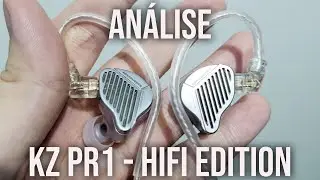 AGORA SIM, UM PLANAR DA KZ: PR1 (HIFI EDITION)