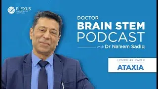 Ataxia Part 2 I Episode 3 I Doctor Brain-Stem Podcast
