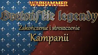 Podsumowanie Kampanii | Bretońskie legendy cz. 30 | Warhammer 4e | Sesja RPG | FoundryVTT