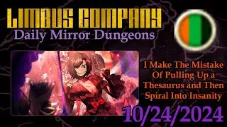 I Make The Mistake Of Pulling Up a Thesaurus and Then Spiral Into Insanity - Limbus Company