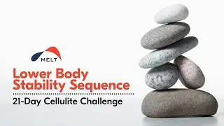 Lower Body Stability Sequence | Day 10 | MELT Method